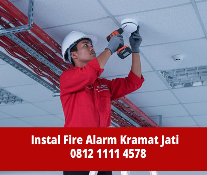 Jasa Instalasi Fire Alarm Kramat Jati
