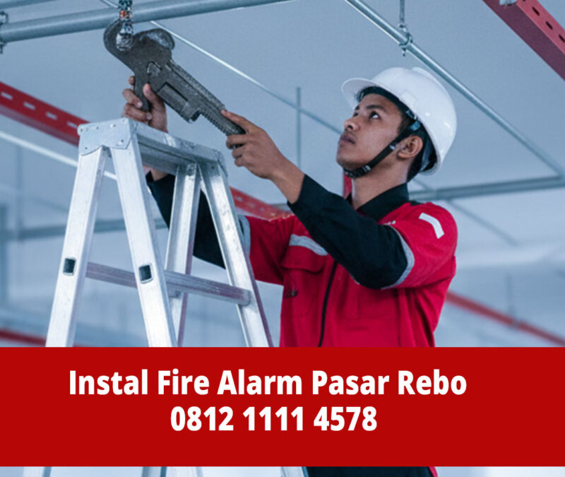 Jasa Instalasi Fire Alarm Pasar Rebo