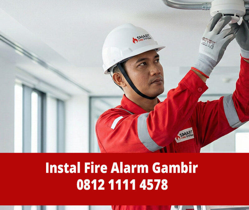 Jasa Instalasi Fire Alarm Gambir