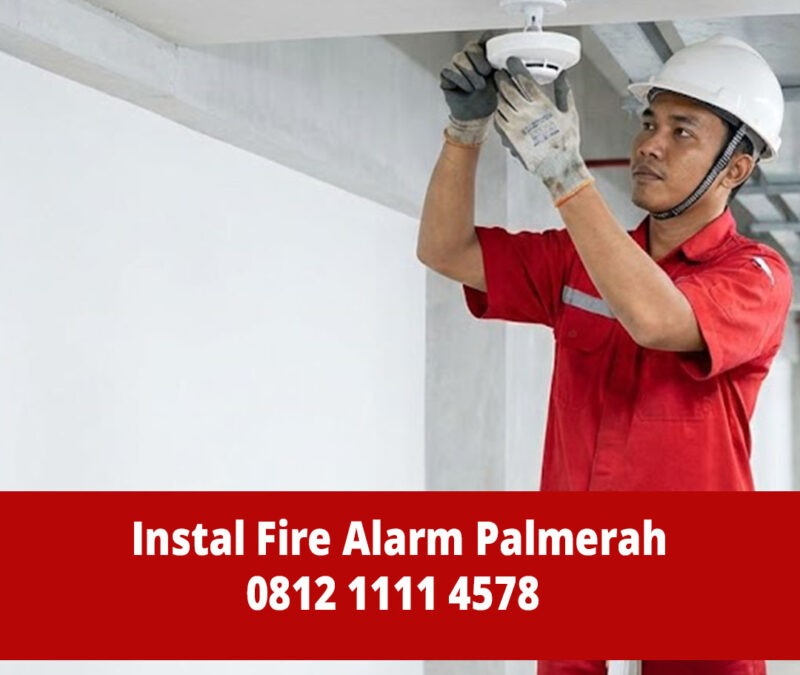 Jasa Instalasi Fire Alarm Palmerah