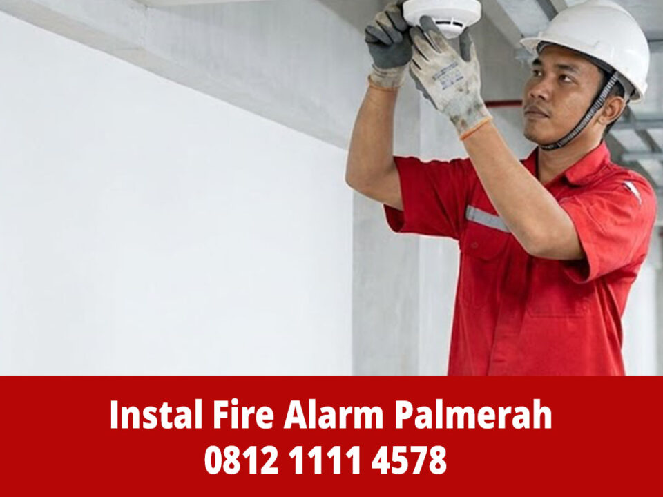 Jasa Instalasi Fire Alarm Palmerah