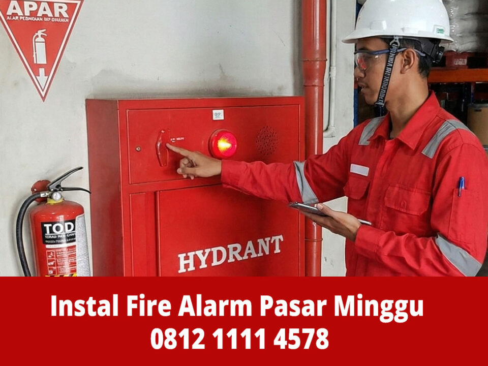 Jasa Instalasi Fire Alarm Pasar Minggu