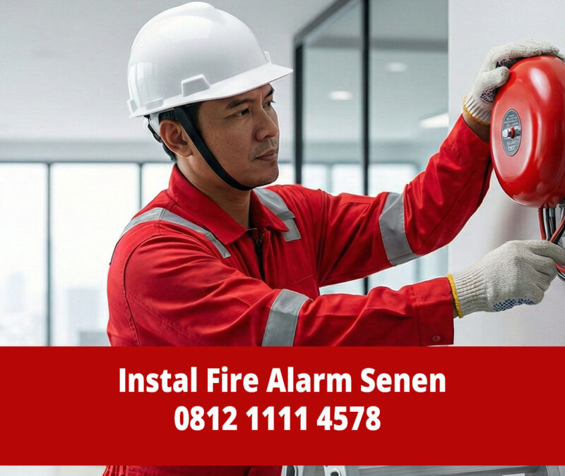 Jasa Instalasi Fire Alarm Senen