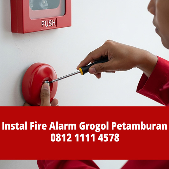 Instal Fire Alarm Grogol Petamburan