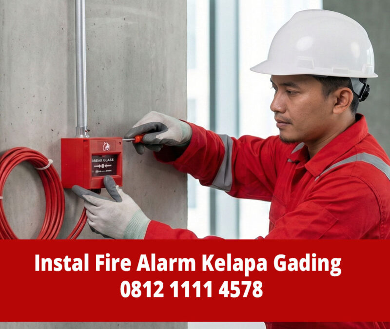 Jasa Instalasi Fire Alarm Kelapa Gading