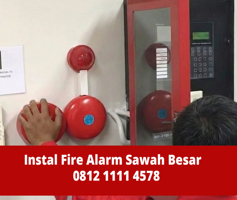 Jasa Instalasi Fire Alarm Sawah Besar