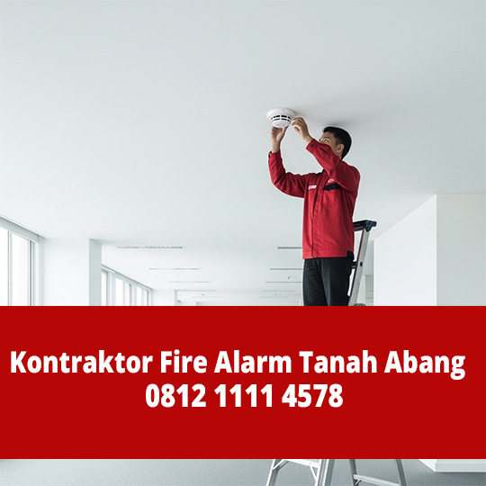 Kontraktor Fire Alarm Tanah Abang